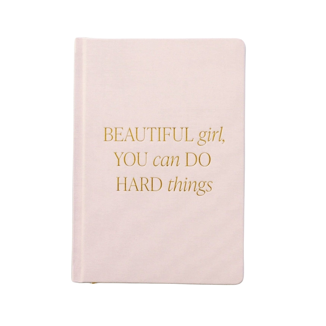 Beautiful Girl, You Can Do Hard Things Journal